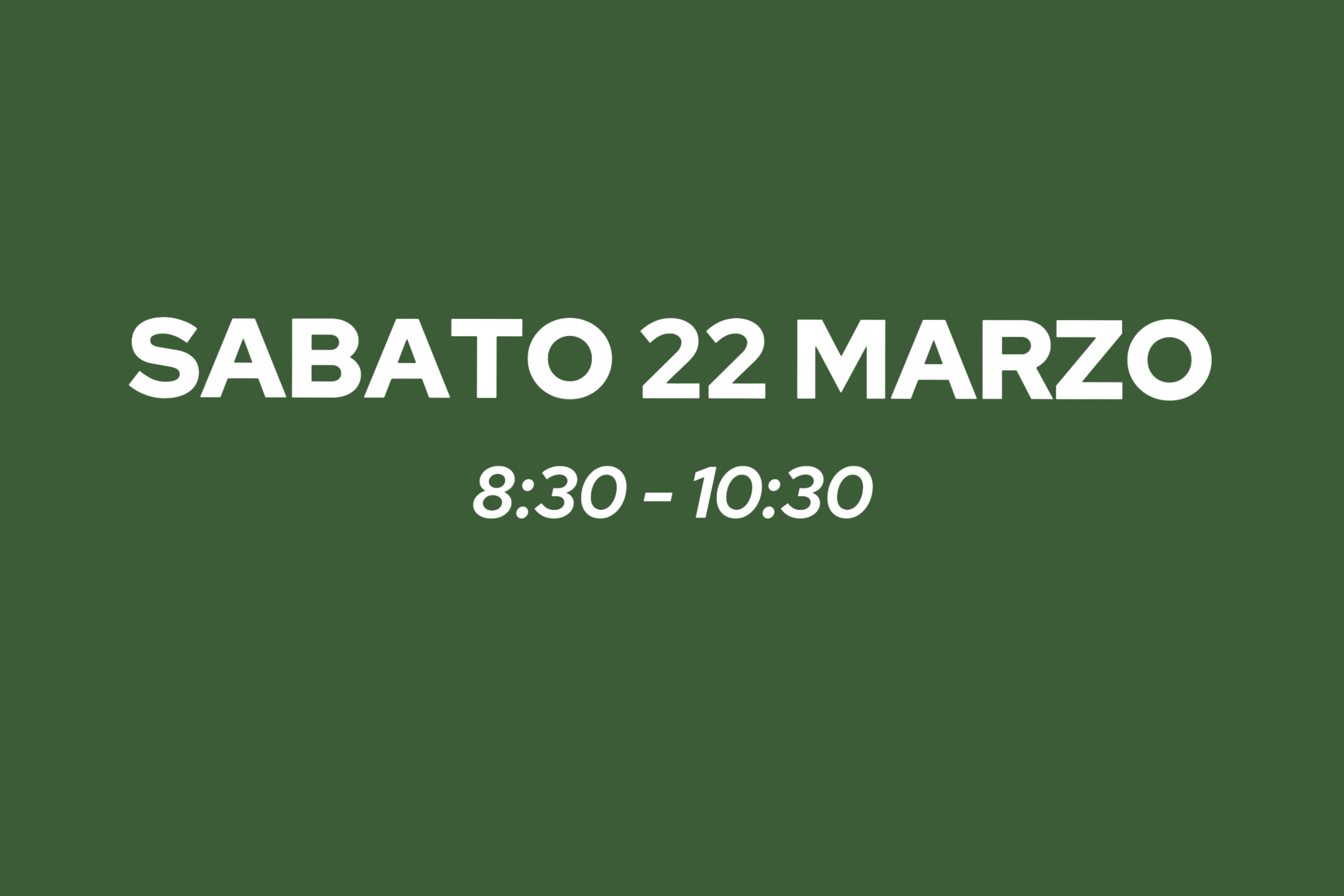 22 MARZO 08:30-10:30